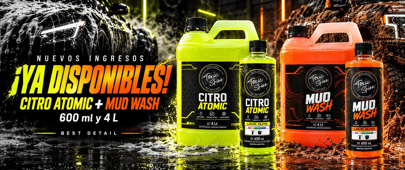 ¡Ya disponibles! Citro Atomic y Mud Wash de Toxic Shine en Best Detail. Presentaciones de 600 ml y 4 L.